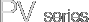 PV series